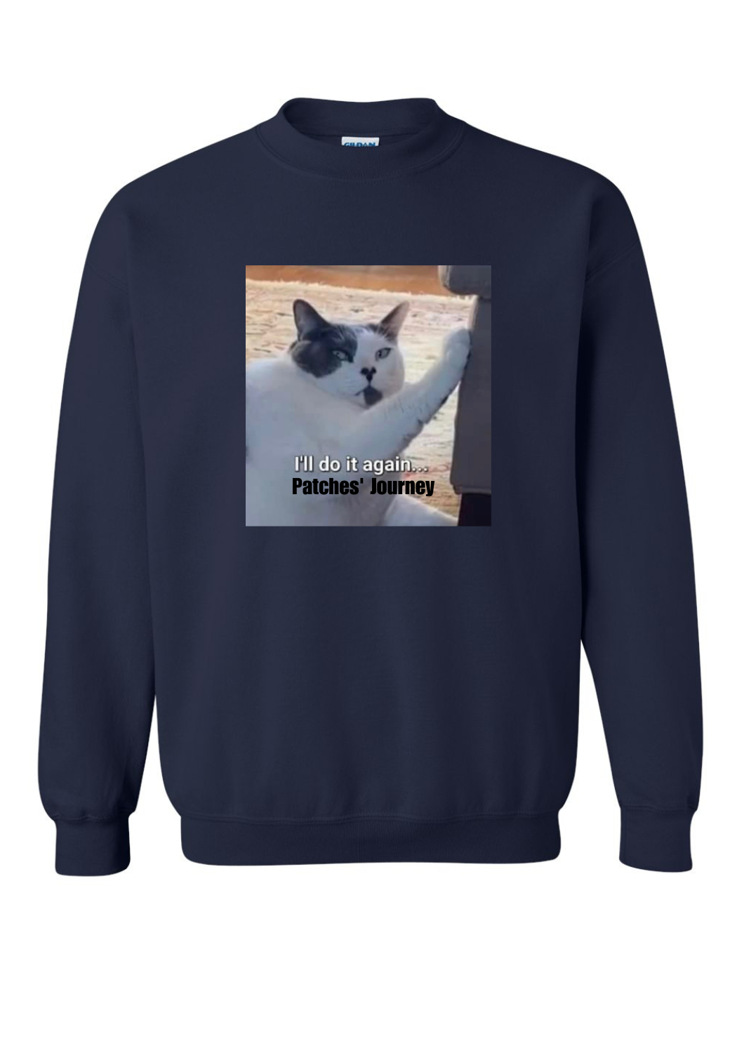 Patches' Journey Do It Again Sweatshirt