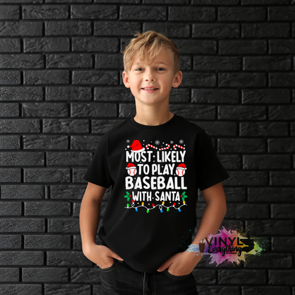 Most Likely To Play Baseball with Santa