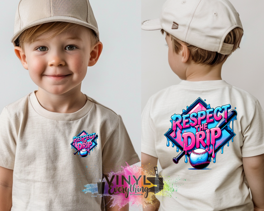 Respect the Drip