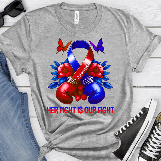 Her Fight is My Fight - All Sizes