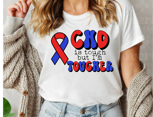 CHD is Tough but I'm Tougher - All Sizes