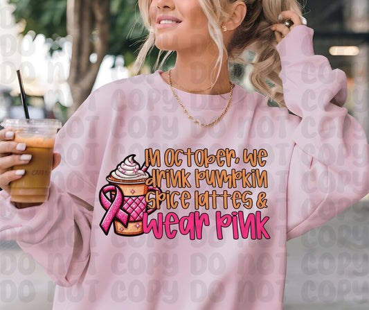 In October We Drink PSL and Wear Pink