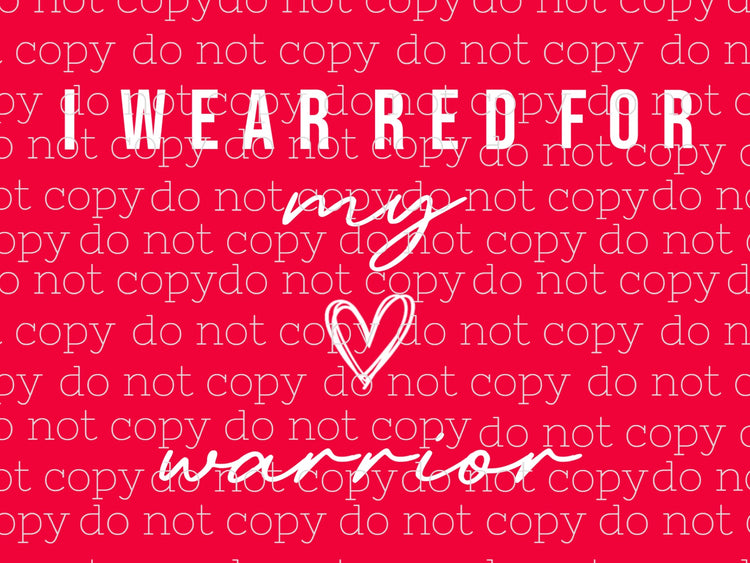 I Wear Red For My Warrior (Digital File)