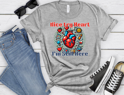 Nice Try Heart - All Sizes