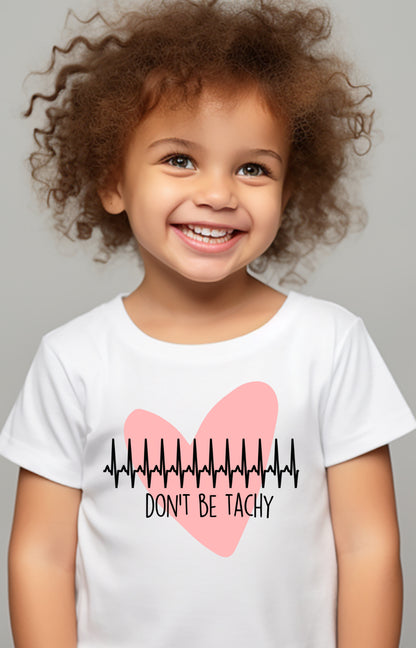 Don’t be Tachy - All Sizes