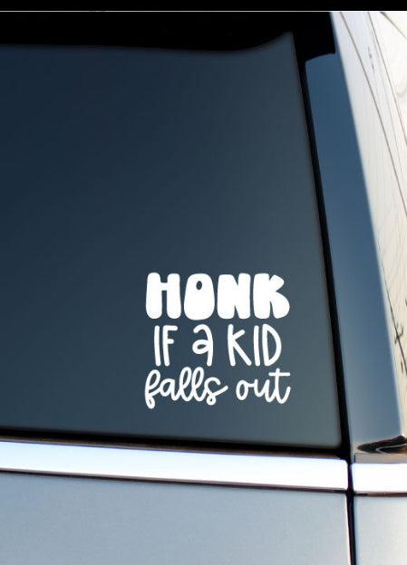 Honk if A Kid Falls Out