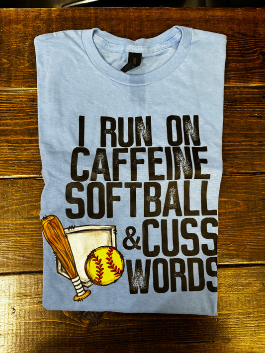 I Run on Caffeine Cuss Words and Softball - Gildan Size Small