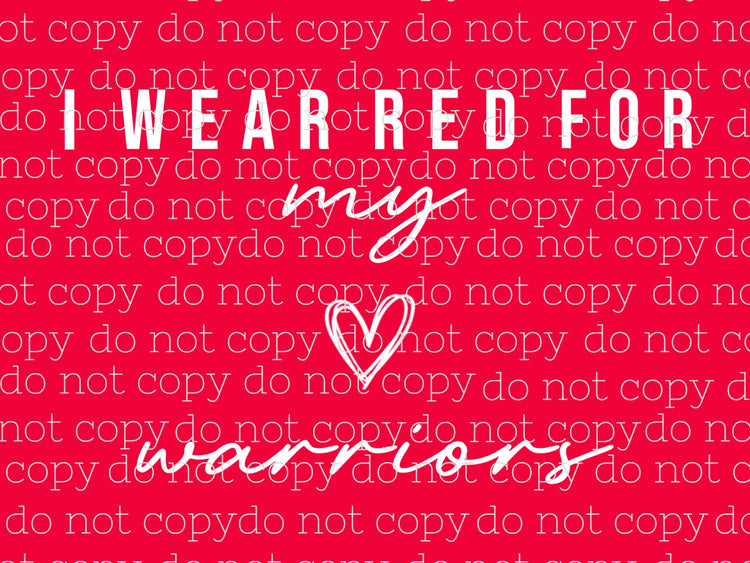 I Wear Red For My Warrior (Digital File)