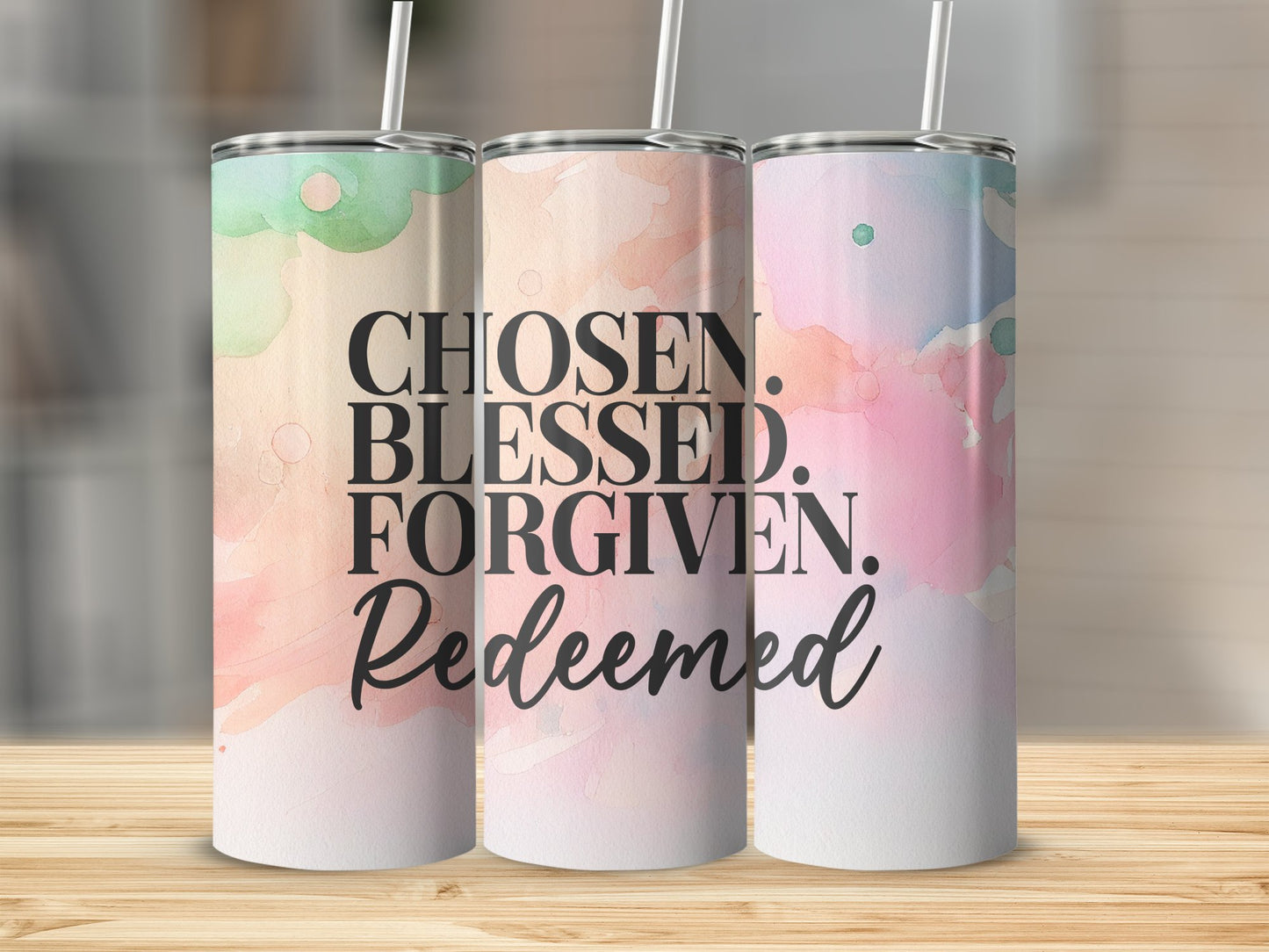 Chosen Blessed Forgiven Redeemed