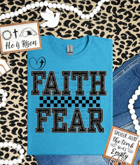 Faith over Fear - All Sizes