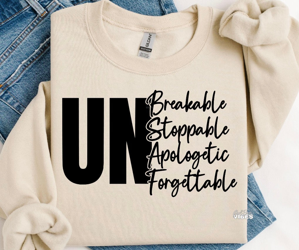 Unbreakable Unstoppable Unapologetic Unforgettable