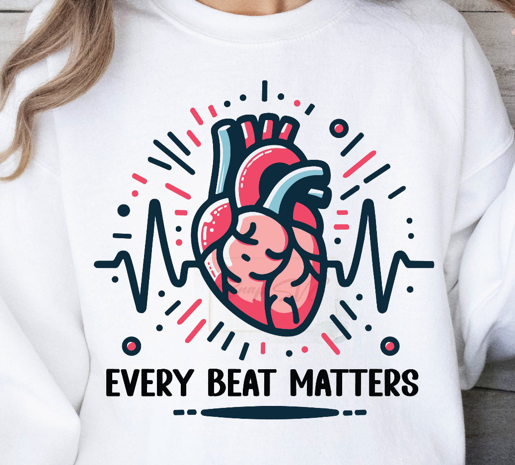 Every Beat Matters - All Sizes