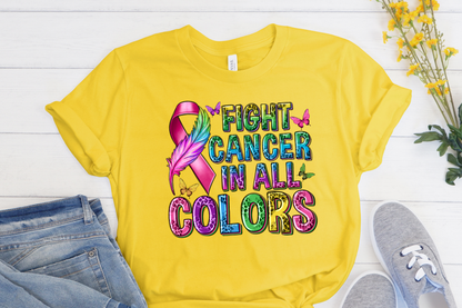 Fight Cancer In All Colors Tee Shirt