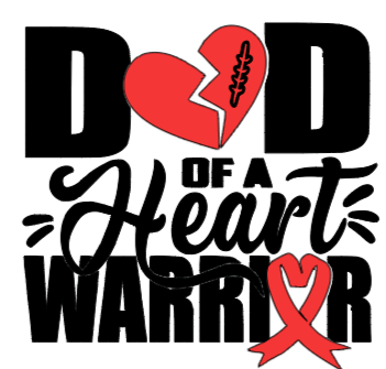 Dad of a Heart Warrior