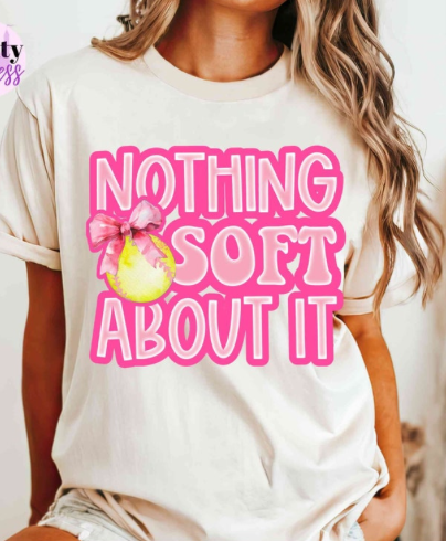 Nothing Soft About It - Kids/Adult