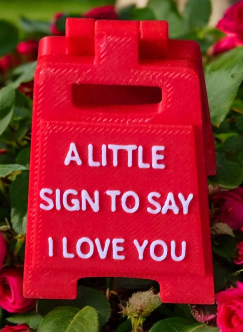 A Little Sign To Say I Love You