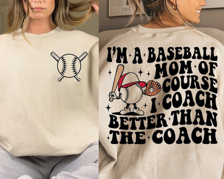 I'm A Baseball Mom Of Course