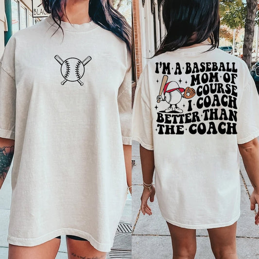 I'm A Baseball Mom Of Course