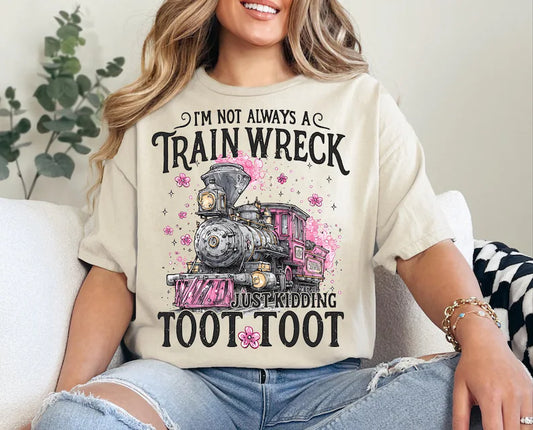 I'm Not Always a Train Wreck