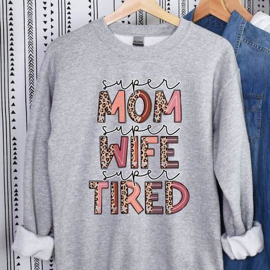 Super Mom Super Wife Super Tired